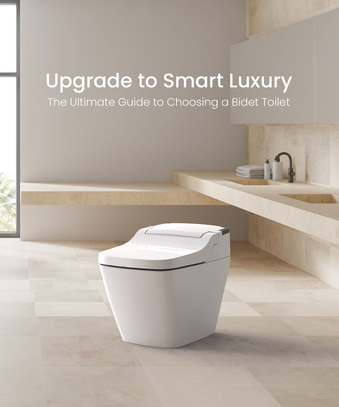 Upgrade to Smart Luxury: The Ultimate Guide to Choosing a Bidet Toilet